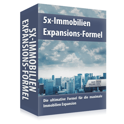 5x Immobilien Expansions Formel – Alex Düsseldorfer Fischer