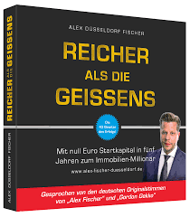 Reicher als die Geissens Hörbuch – Alex Düsseldorfer Fischer