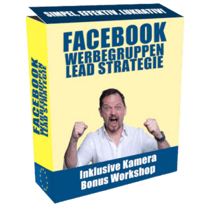 Facebook Werbegruppen Lead Strategie