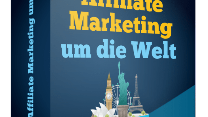 Mit Affiliate Marketing um die Welt