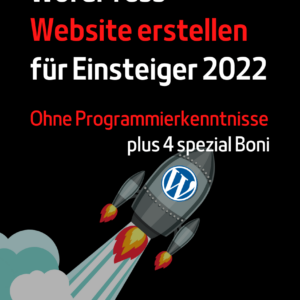 WordPress Website erstellen für Einsteiger 2022