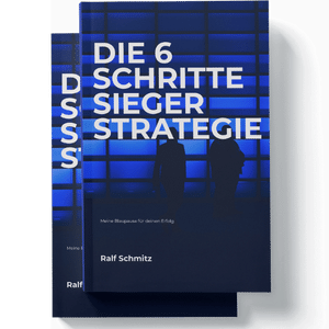 6 Schritte Sieger Strategie Ralf Schmitz