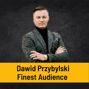 Dawid Przybylski - Finest Audience-Partnerprogramm